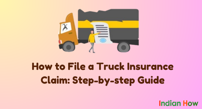 How to File a Truck Insurance Claim: Best Steps in 2024