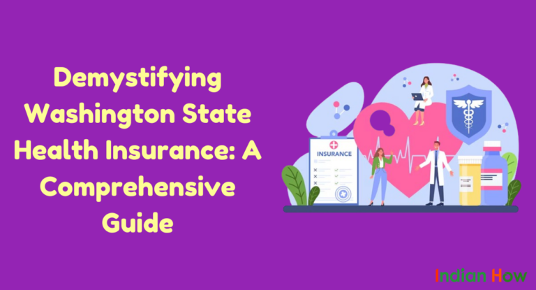Demystifying Washington State Health Insurance: A Comprehensive Guide
