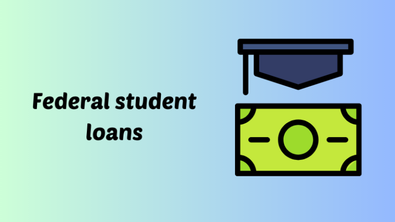 Federal student loans